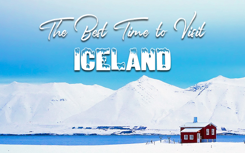 The Best Time to Visit Iceland